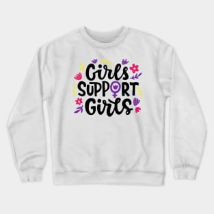 Girls Support Girls Simple Typography Gift Crewneck Sweatshirt